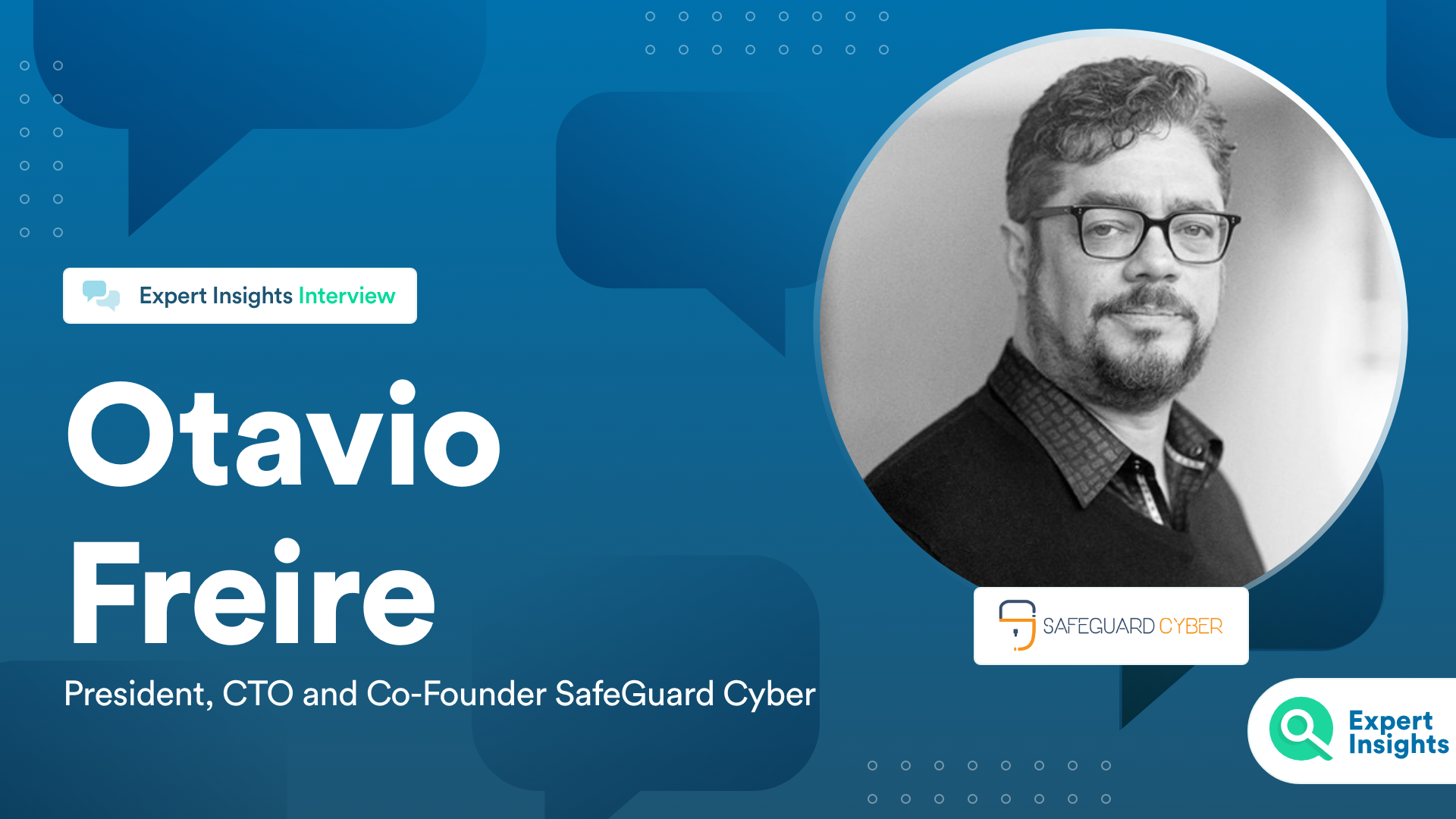 Expert Insights Interview With Otario Freire Of SafeGuard Cyber