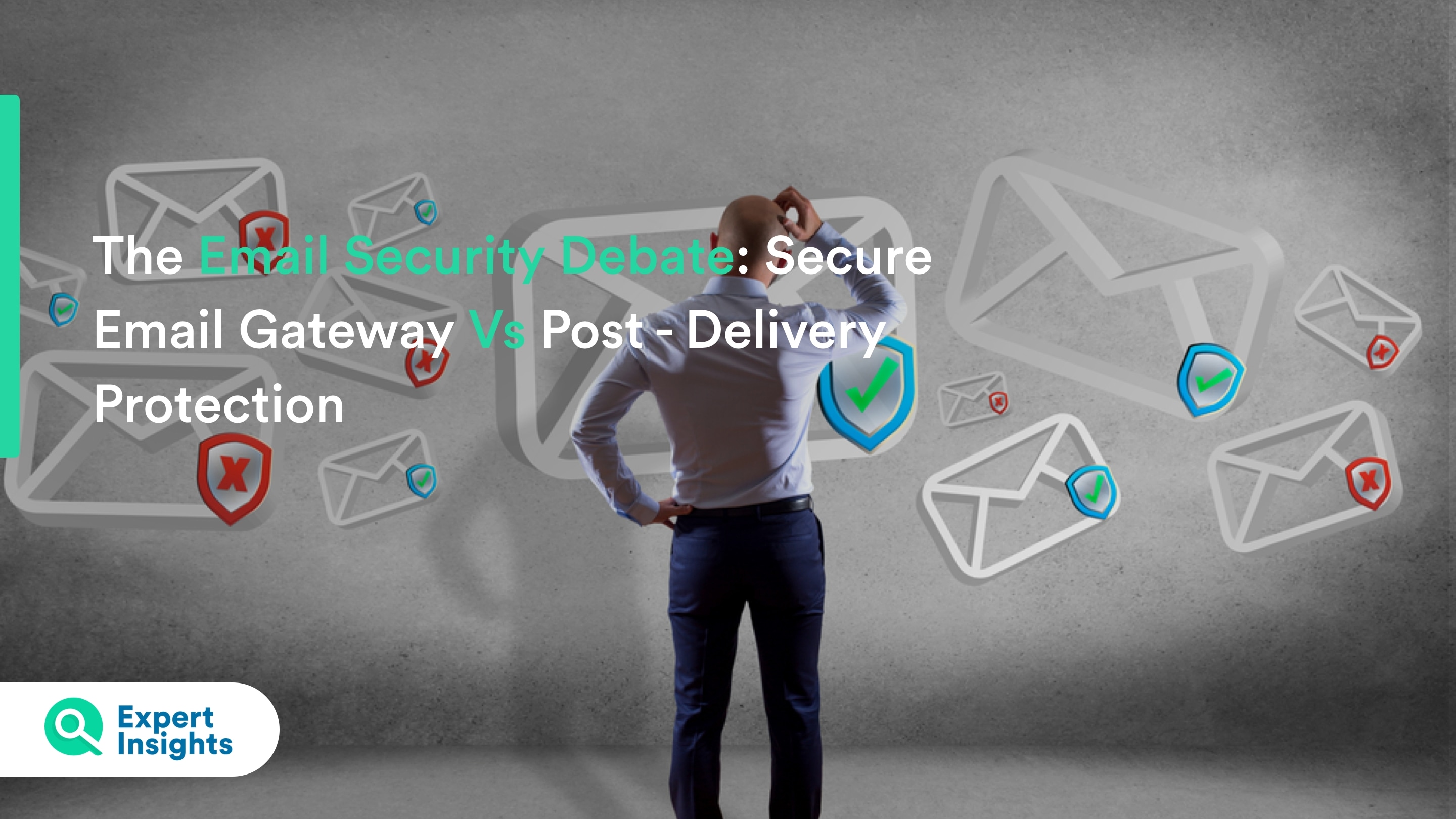 The email security debate expert insights