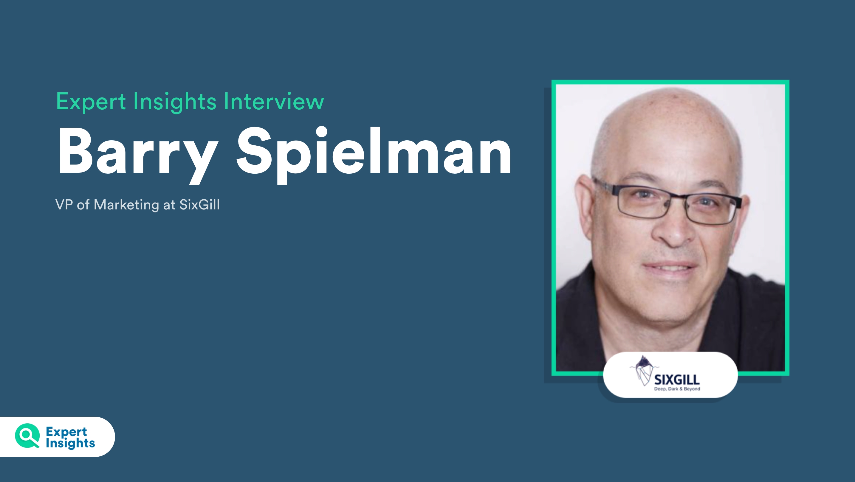 Barry Spielman - Expert Insights Interview