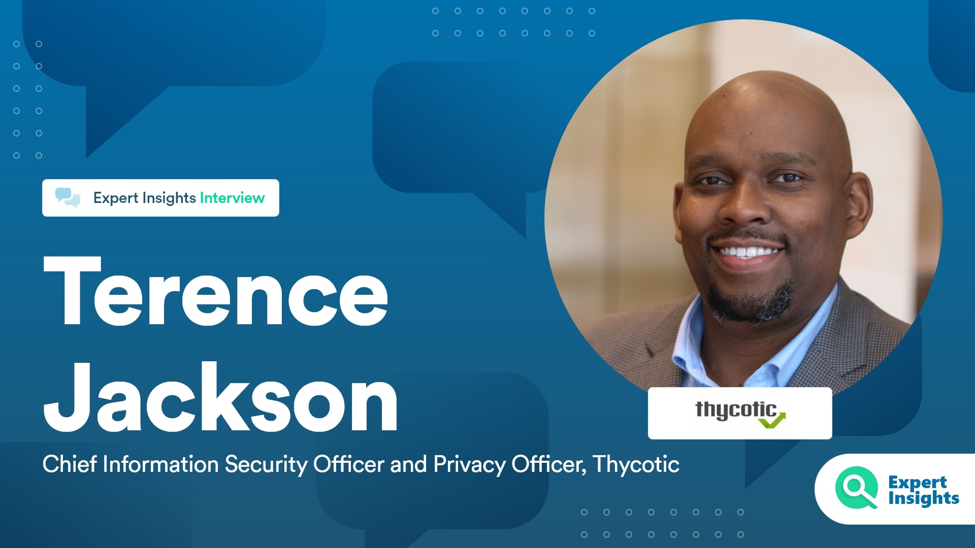Expert Insights Interview With Terence Jackson Of Thycotic