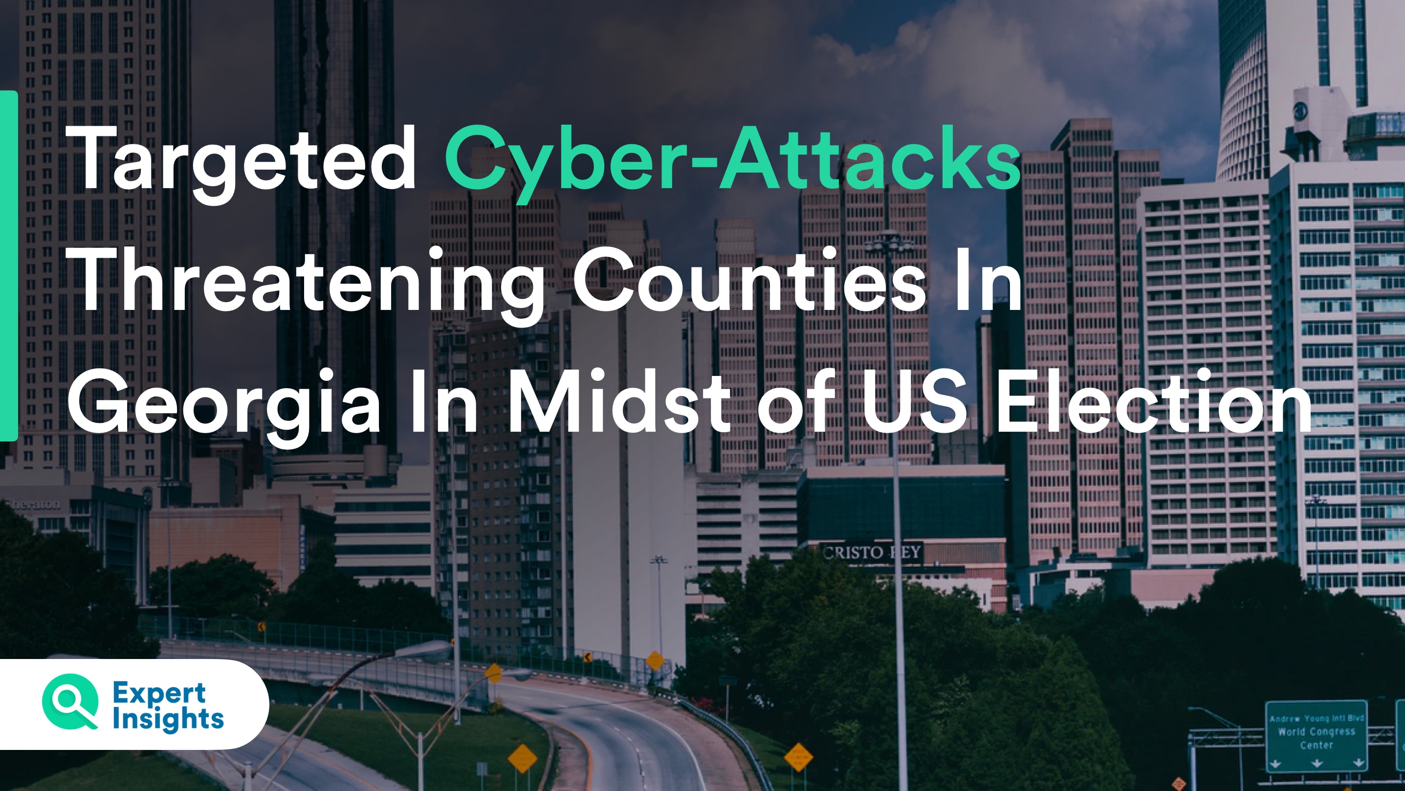 Targeted Cyber-Attacks Threatening Counties In Georgia In Midst of US Election